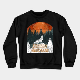 Vintage Wolf Aooo Madafakas - Easily Distracted By Wolves Crewneck Sweatshirt